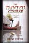 [The Sugarbury Falls Mystery 04] • The Tainted Course